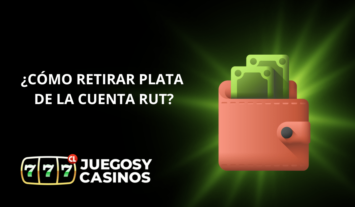 Como retirar plata de la cuenta RUT