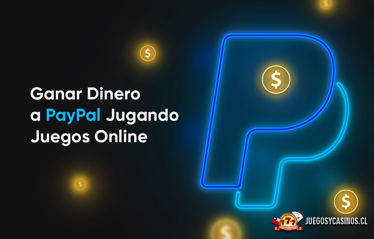 Ganar Dinero a PayPal Jugando Juegos Online