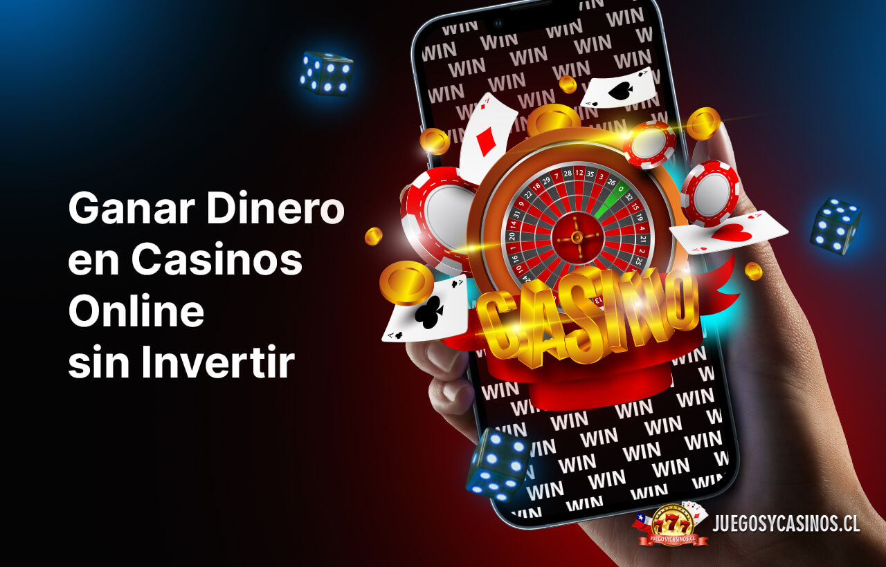 Ganar Dinero en Casinos Online sin Invertir
