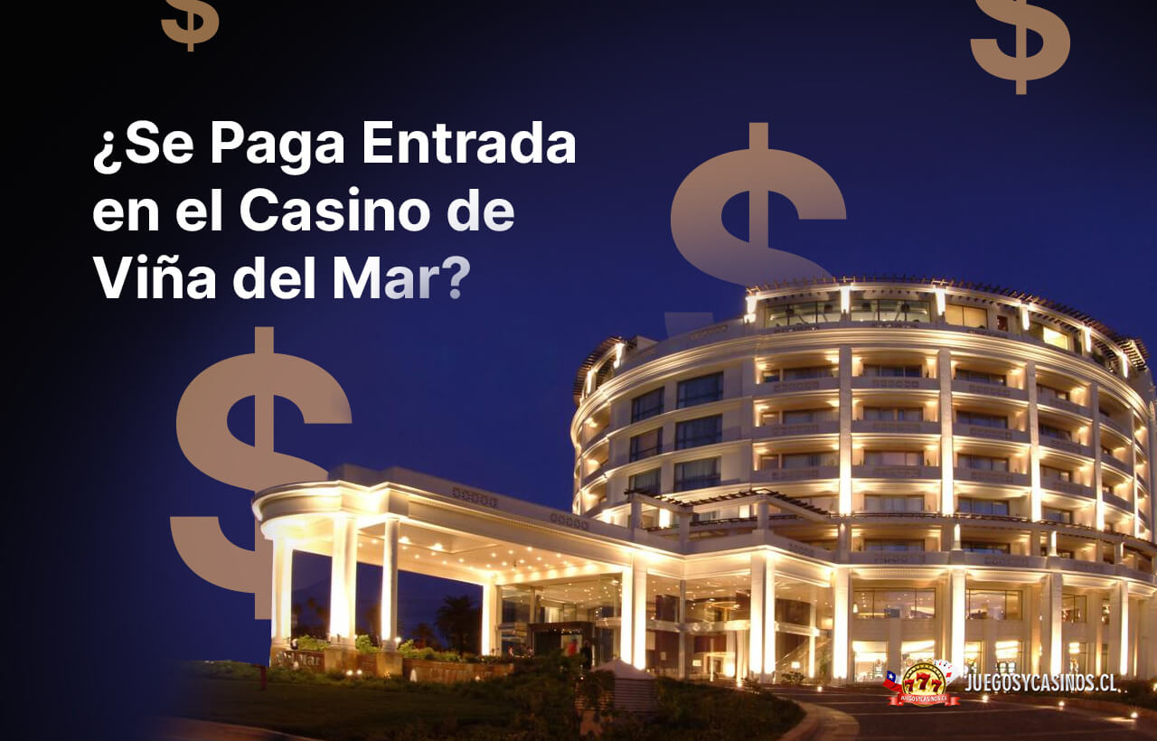 La Entrada en el Casino de Viña del Mar