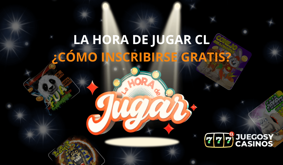 La Hora de Jugar Cl -Como inscribirse gratis