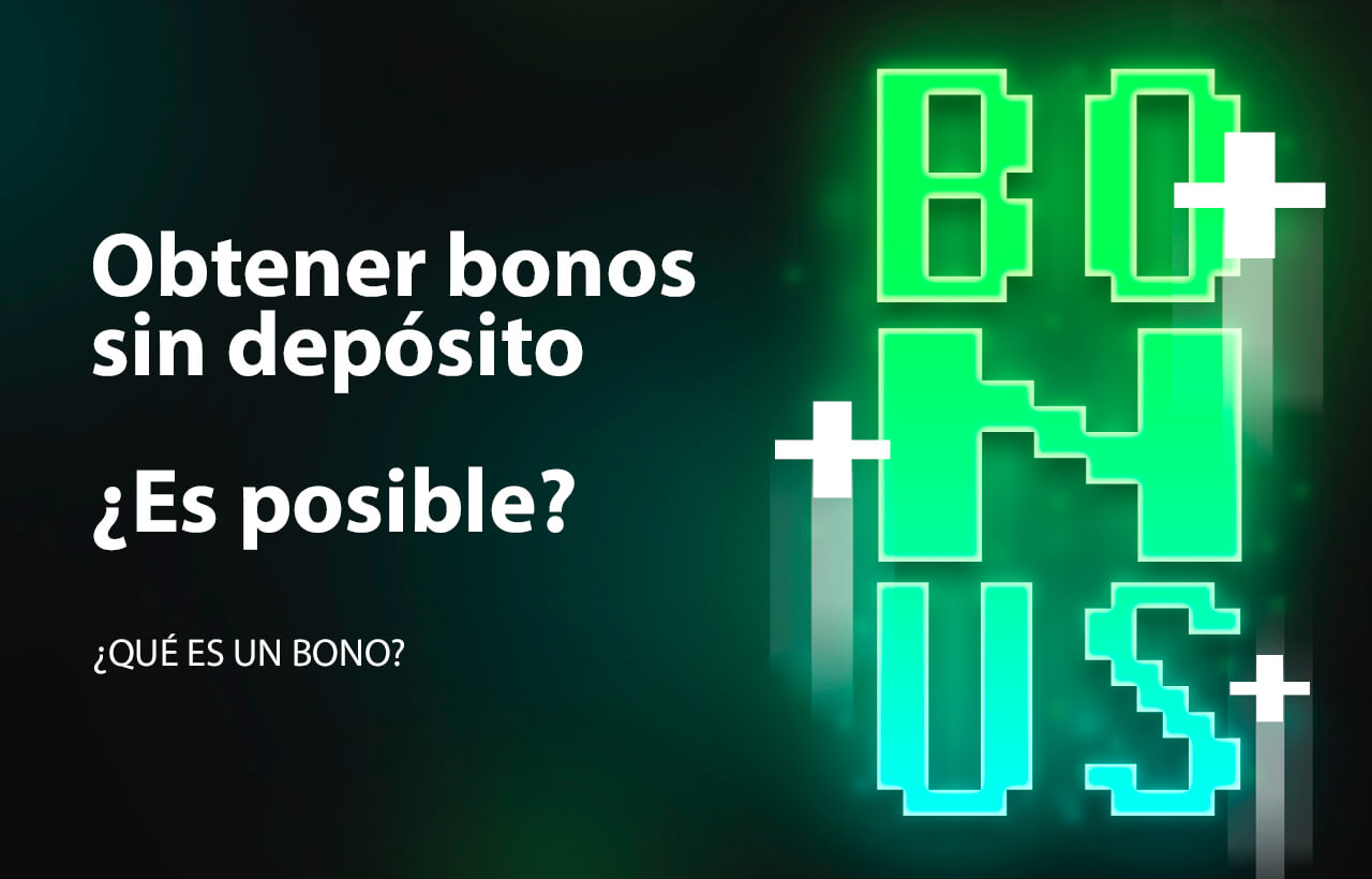 Obtener casino bonos de bienvenida sin depósito - Es posible