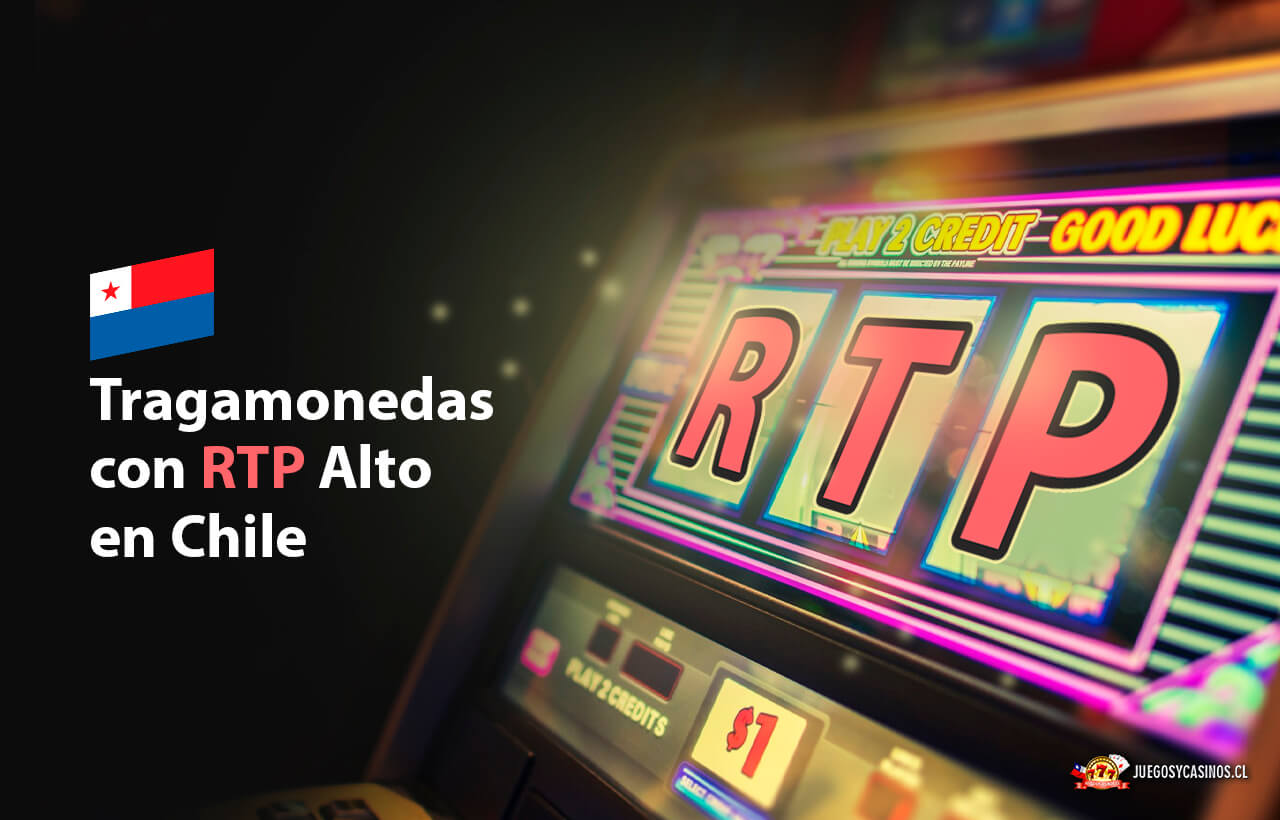 Tragamonedas con RTP Alto en Chile