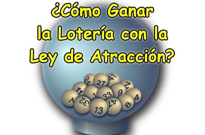 Cómo Ganar la Lotería con la Ley de Atracción