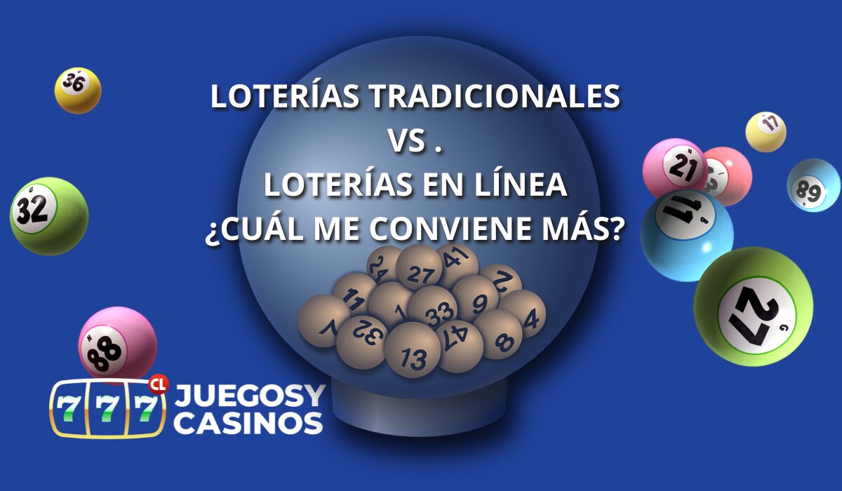 Loterías tradicionales vs Loterías en línea ¿Cuál me conviene más?